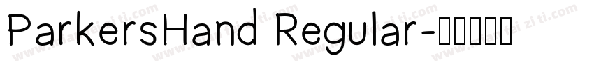 ParkersHand Regular字体转换